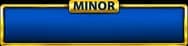 MINOR