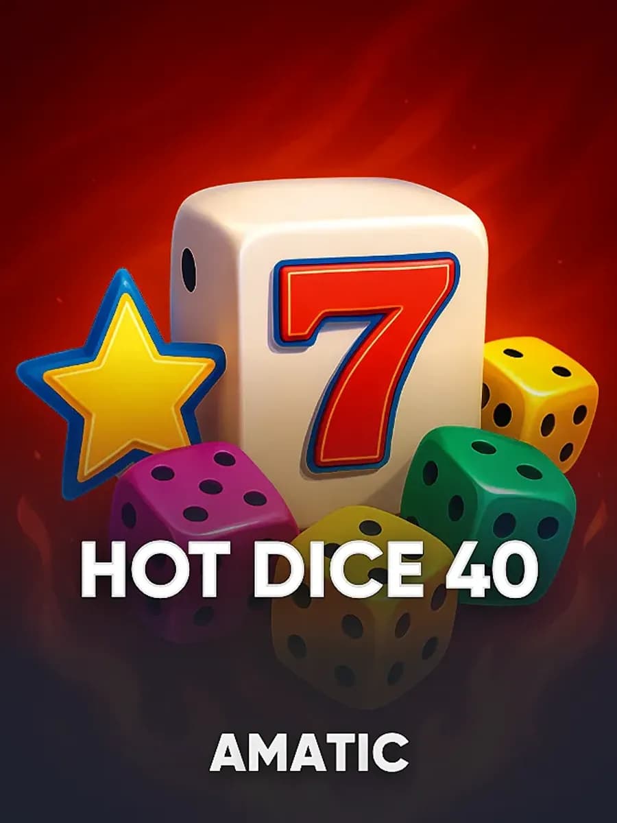 Hot Dice 40