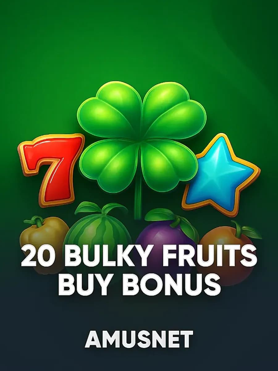 20 Bulky Fruits Buy Bonus