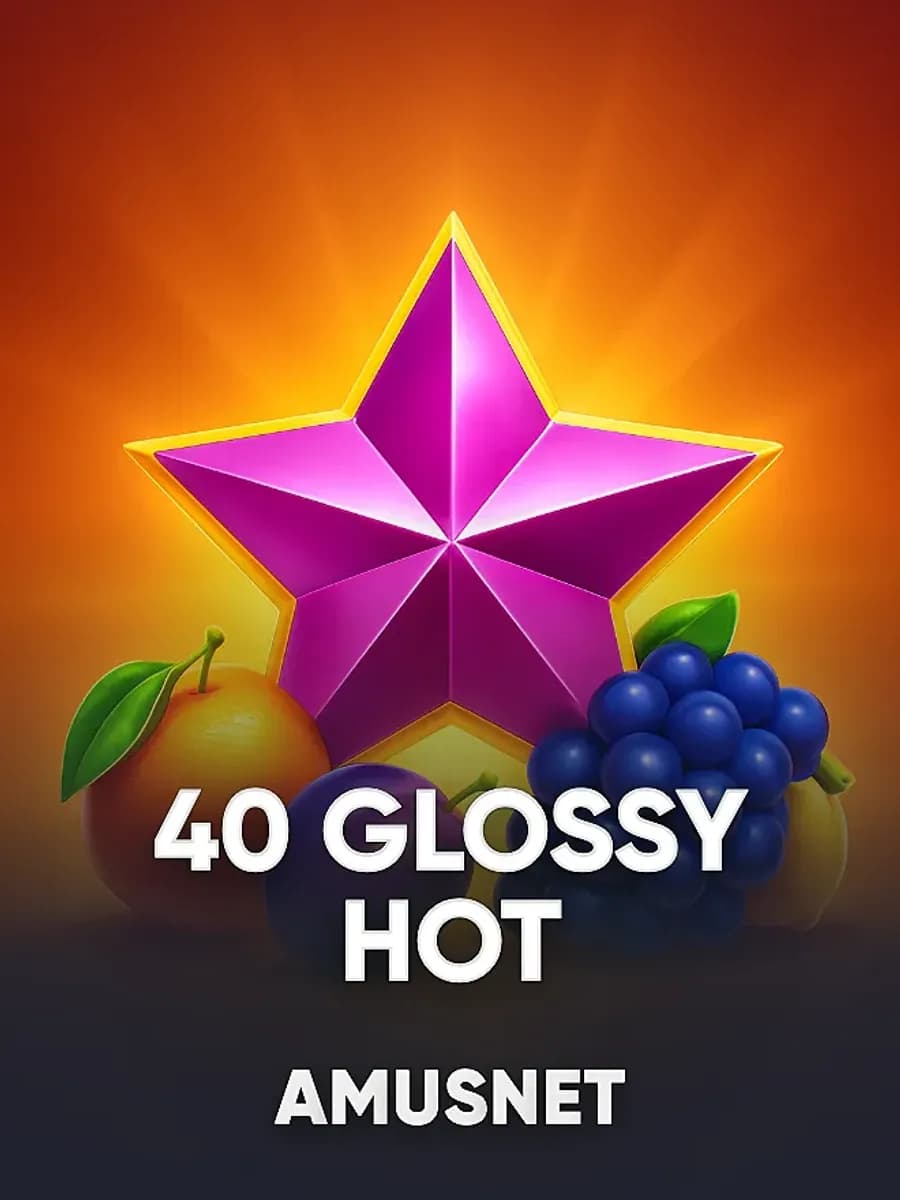 40 Glossy Hot