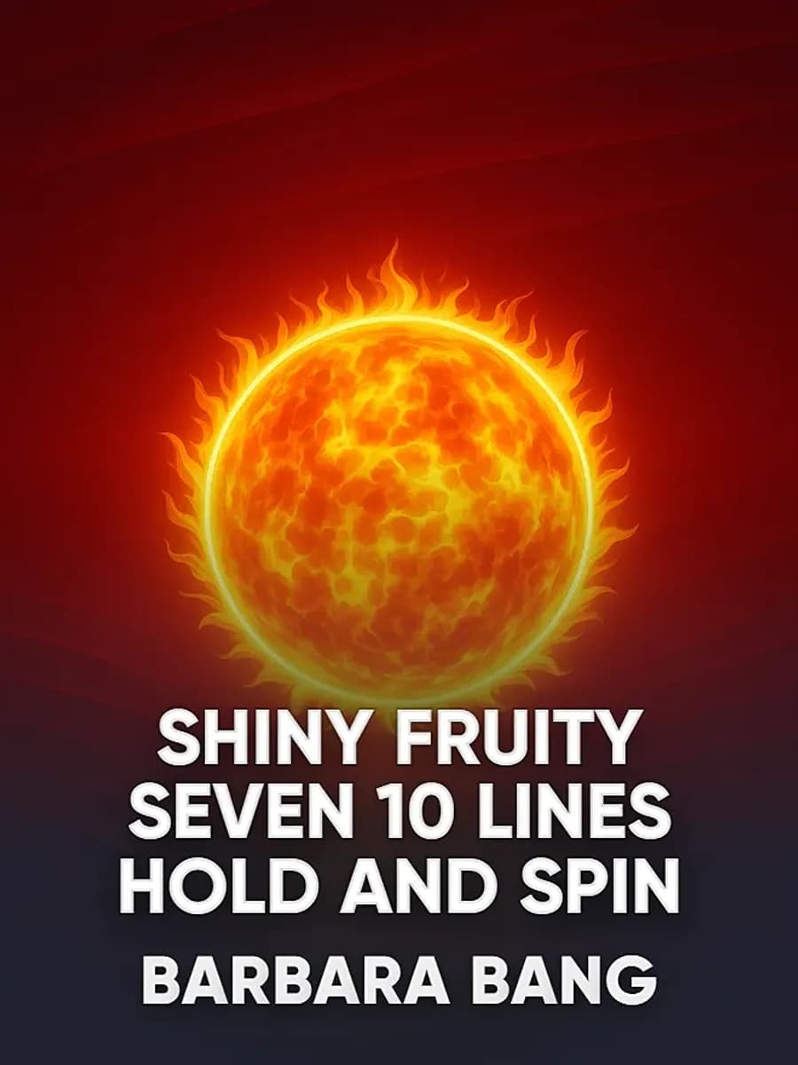 Shiny Fruity Seven 10 Lines Hold and Spin
