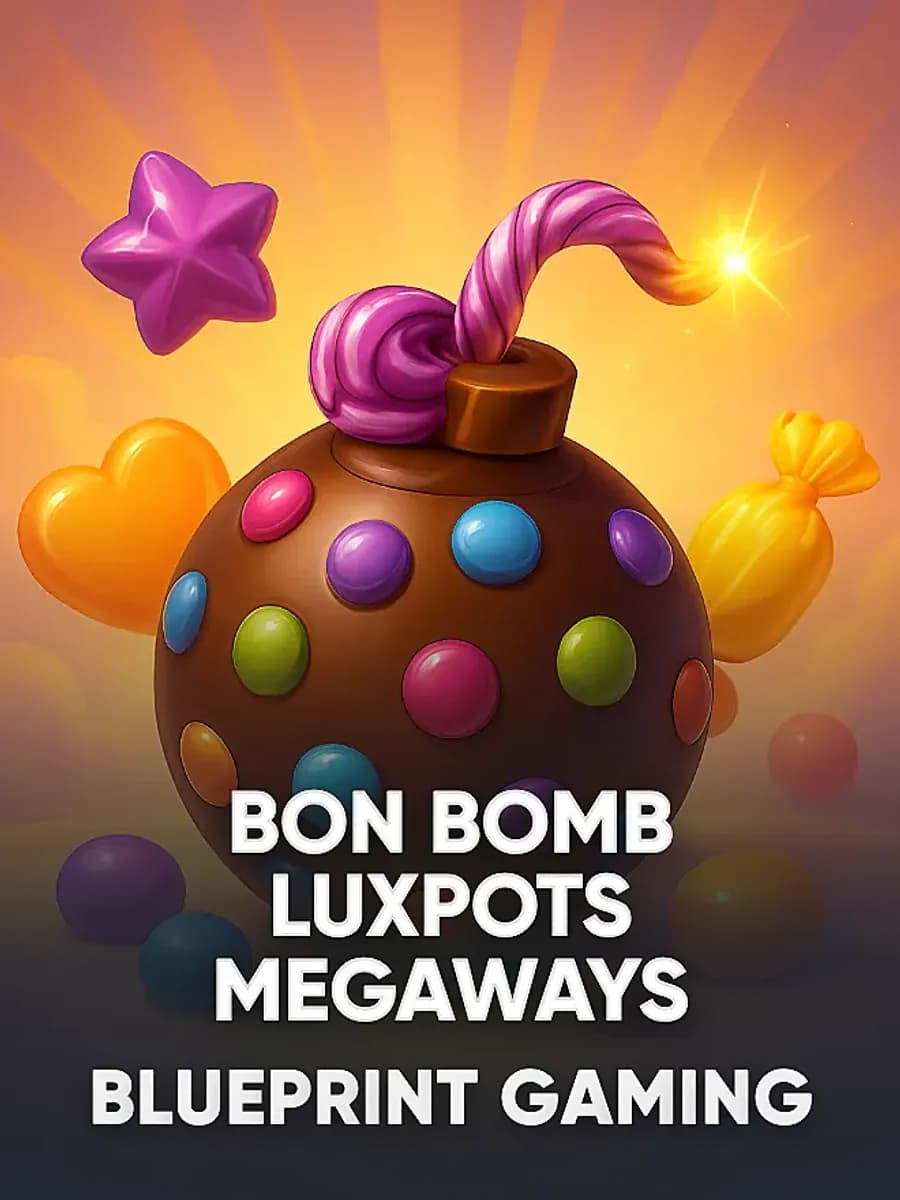 Bon Bomb Luxpots Megaways