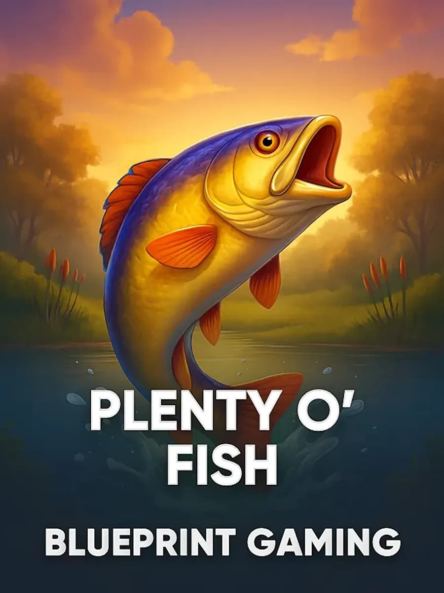 Plenty O’ Fish