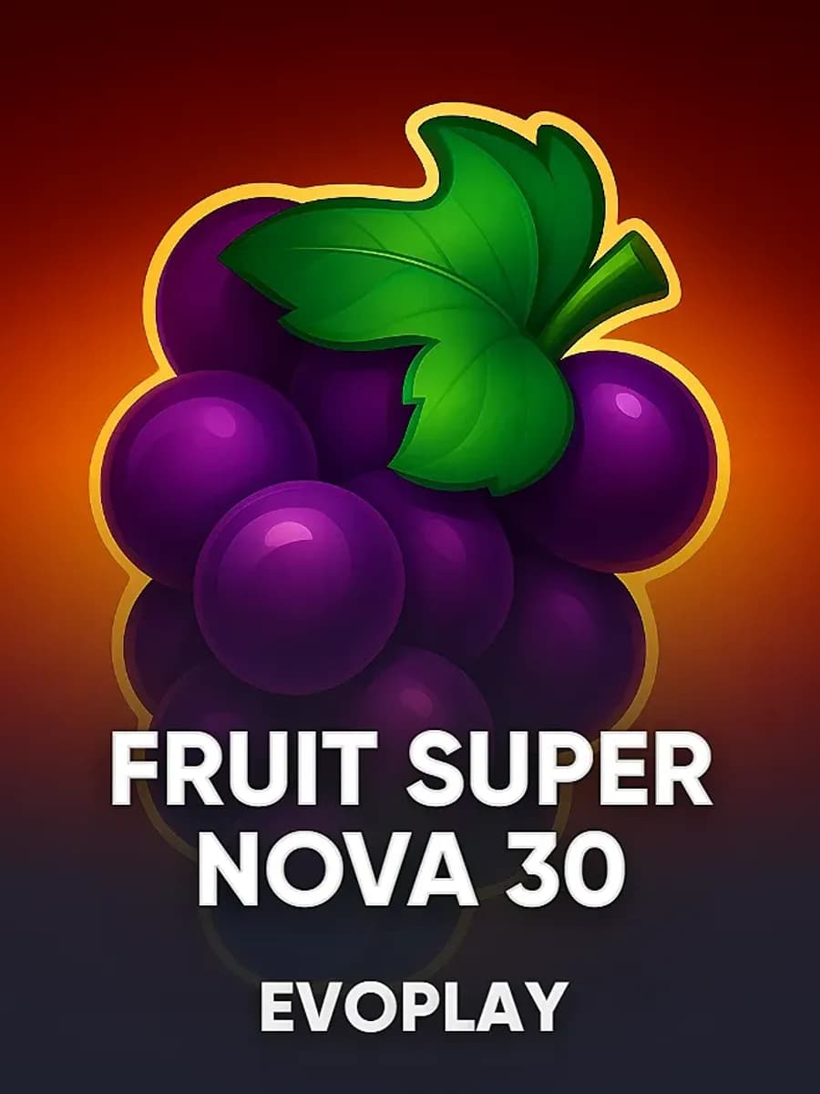 Fruit Super Nova 30