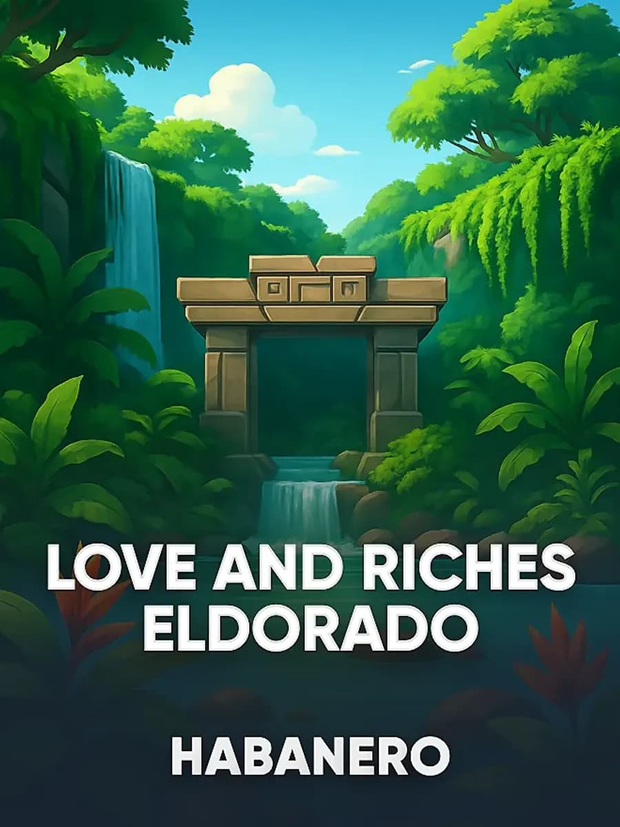 Love And Riches Eldorado