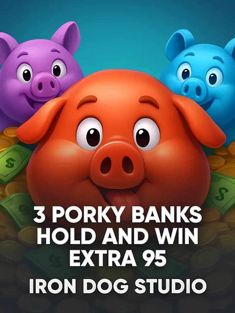 3 Porky Banks Hold and Win Extra 95