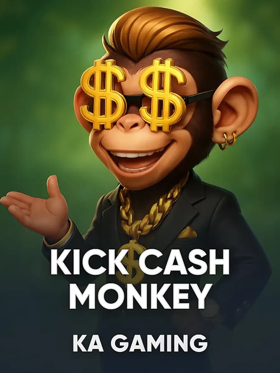 Kick Cash Monkey
