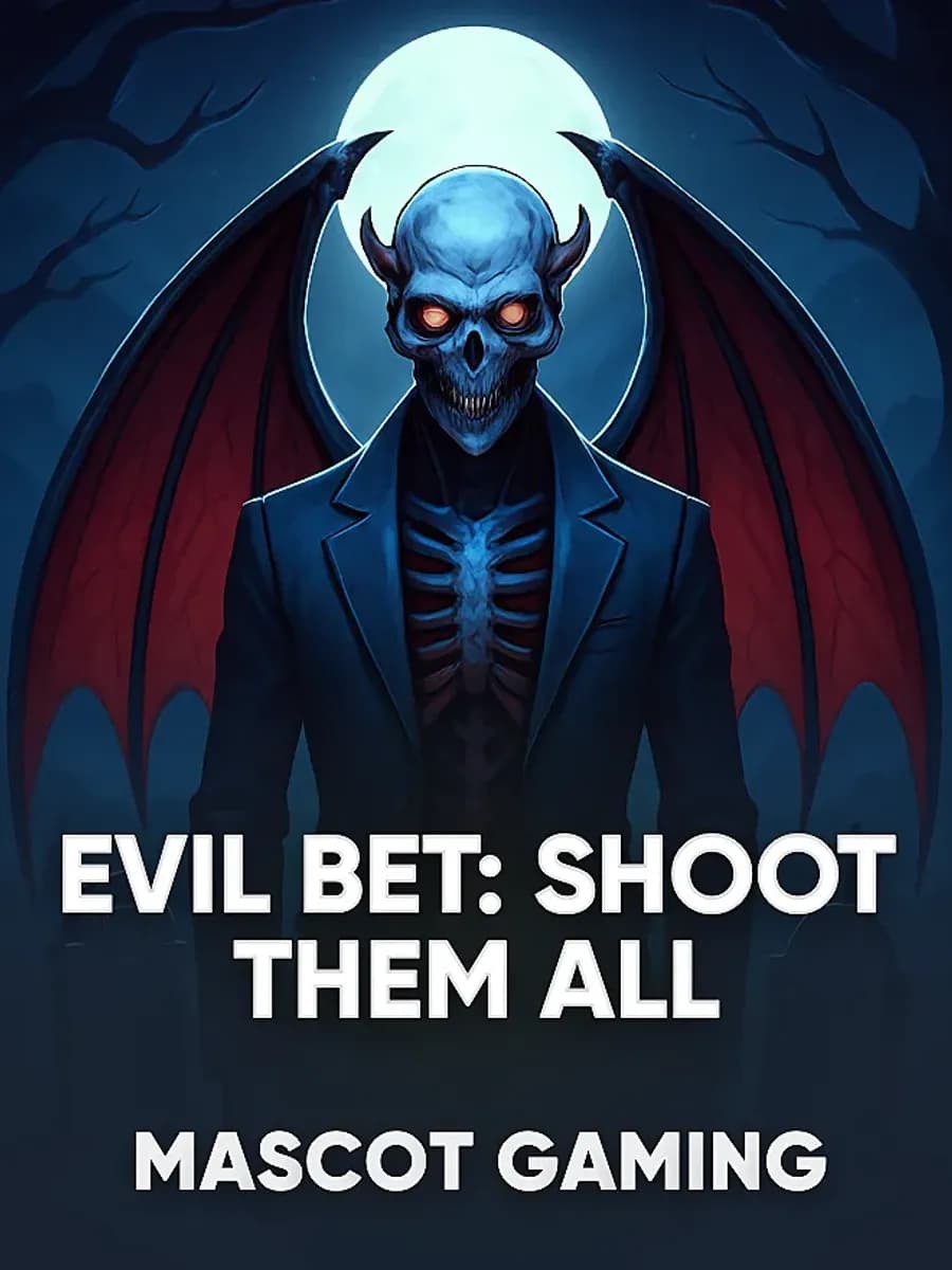 Evil Bet: Shoot Them All