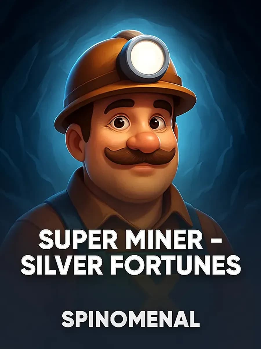 Super Miner - Silver Fortunes