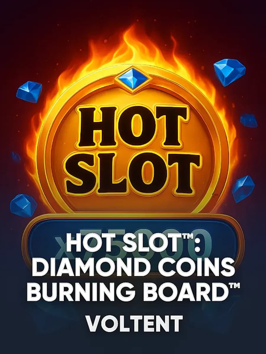 Hot Slot™: Diamond Coins Burning Board™