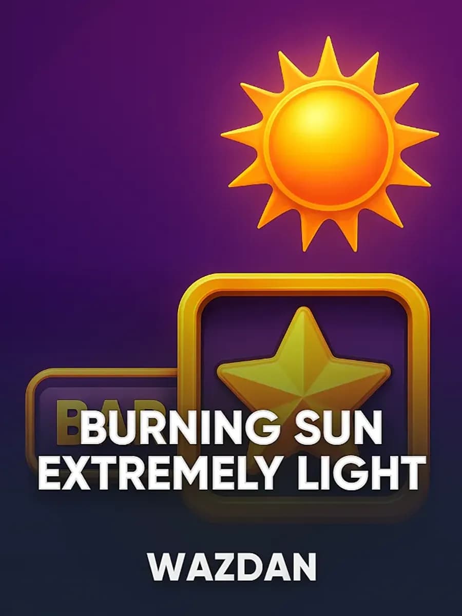 Burning Sun Extremely Light